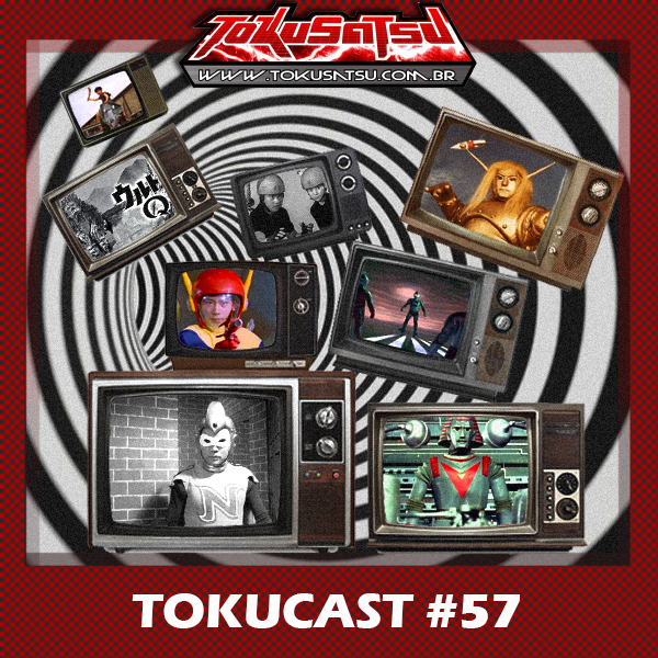 Tokucast #57 – Séries antes de Jaspion no Brasil episode artwork