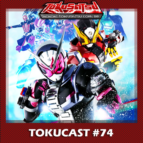 Tokucast #74 – Kamen Rider Zi-O episode artwork