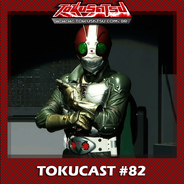 Tokucast #82 – Kamen Rider The Next episode artwork