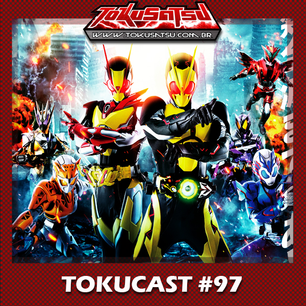 Tokucast #97 – Kamen Rider Zero-One The Movie: Real×Time episode artwork
