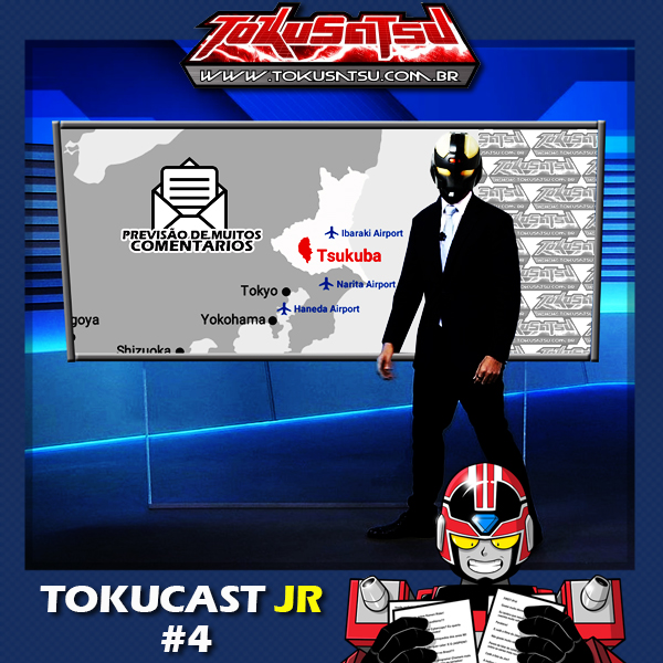 Tokucast Júnior #4 – Prelúdio para o episódio 100 episode artwork