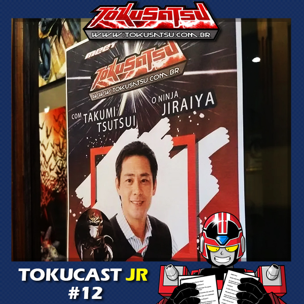 Tokucast Júnior #12 – Nossa história com o Jiraiya episode artwork