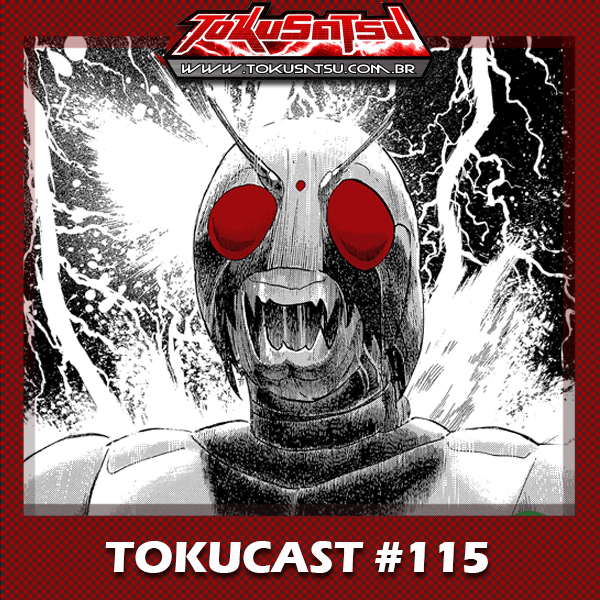 Tokucast #115 – Kamen Rider Black Mangá episode artwork