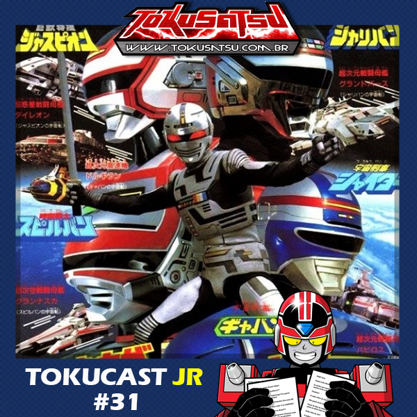 Tokucast Júnior #31 – Comentários, metal hero e polemicast! episode artwork