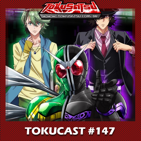 Tokucast #147 – Fuuto PI episode artwork