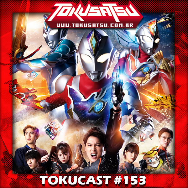 Tokucast #153 – Ultraman Decker episode artwork