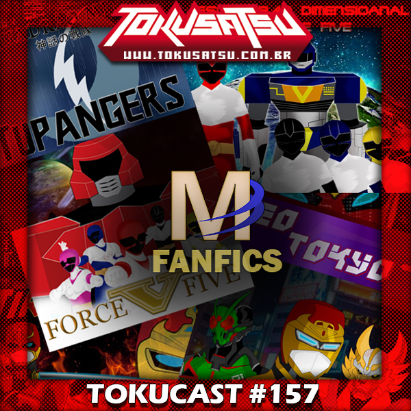 Tokucast #157 – A arte da Fanfic feat Mindstorm episode artwork