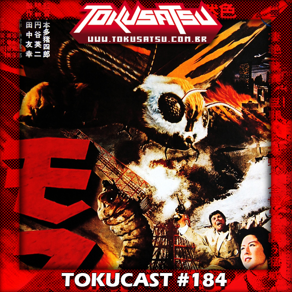 Tokucast #184 – Mothra episode artwork