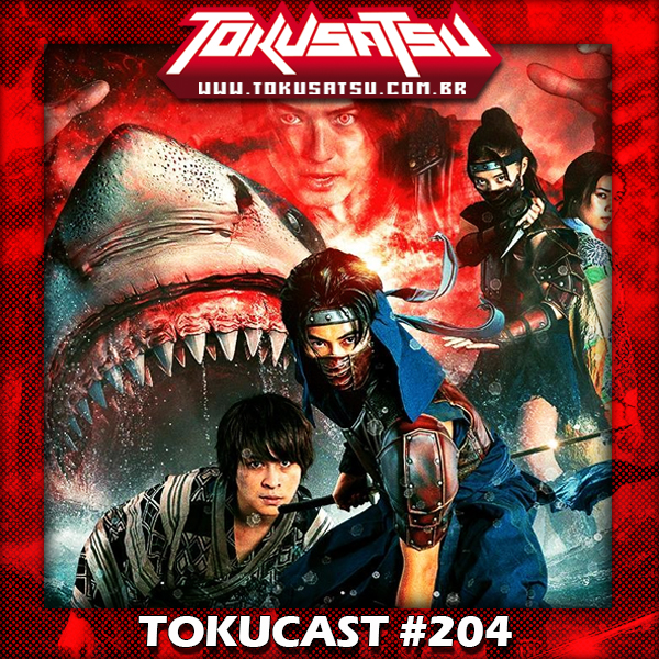 Tokucast #204 – Ninja Vs Shark episode artwork