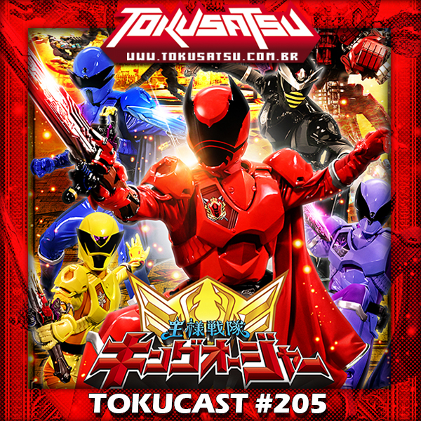 Tokucast #205 – Ohsama Sentai King-Ohger parte 1 episode artwork