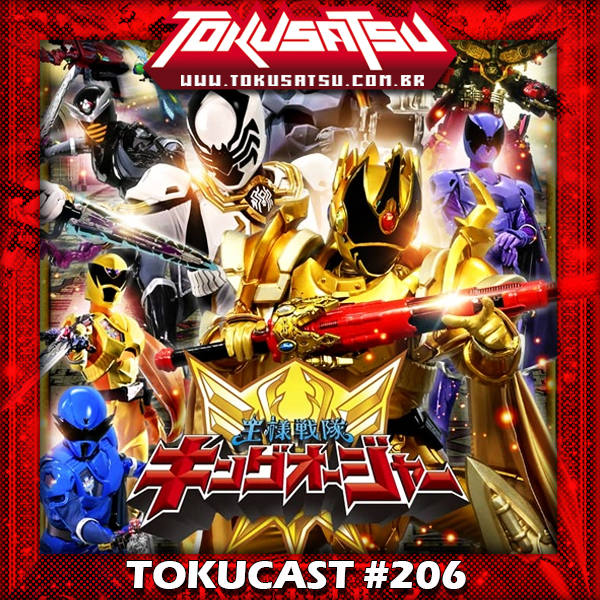 Tokucast #206 – Ohsama Sentai King-Ohger parte 2 episode artwork