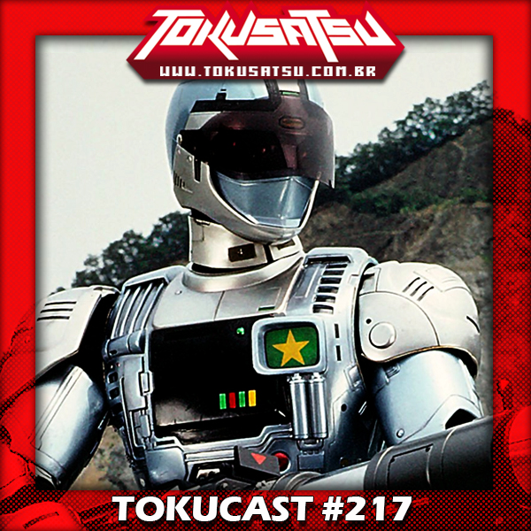 Tokucast #217 – Jiban, o policial de aço episode artwork