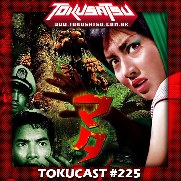 Tokucast #225 – Matango, a Ilha da Morte episode artwork