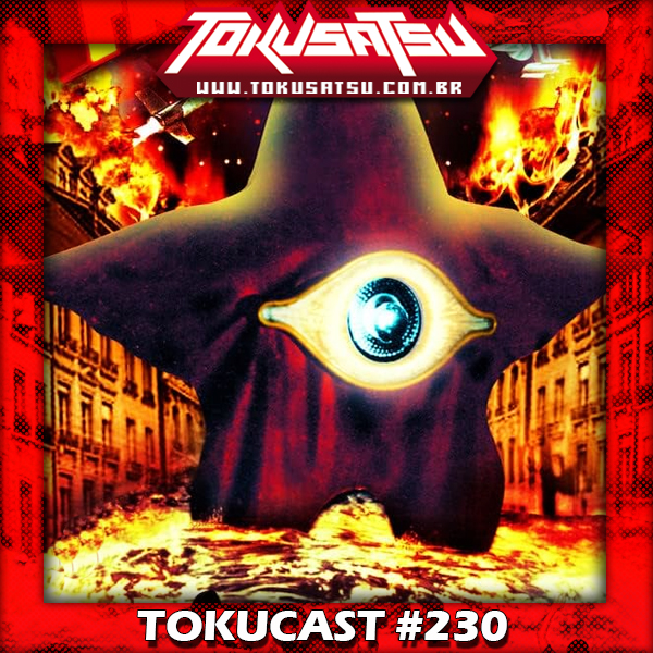 Tokucast #230 – O Alerta do Espaço episode artwork